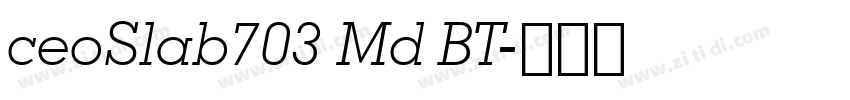 ceoSlab703 Md BT字体转换